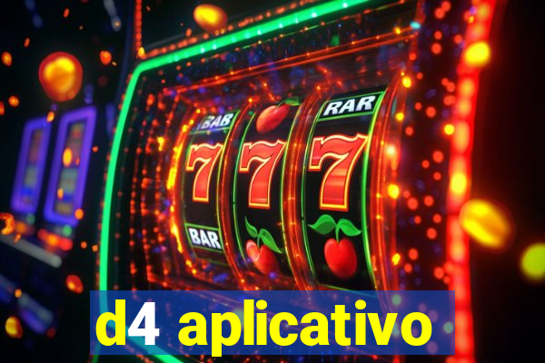 d4 aplicativo